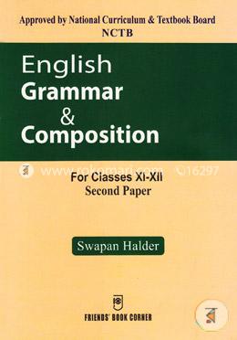 English Grammar And Composition (For Classes Xi-xii) 2nd Paper-National Curriculum and Textbook Board NCTB
